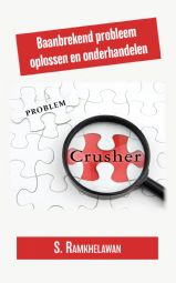 Problem Crusher - Baanbrekend probleem oplossen en onderhandelen