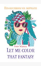 Let me color that fantasy - Een kleurboek vol inspiratie