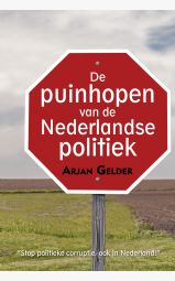 De puinhopen van de Nederlandse politiek