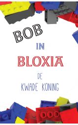 Bob in Bloxia - De kwade koning