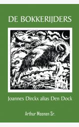 De Bokkerijders - Joannes Dirckx alias Den Dock