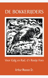 De Bokkerijders - Voor Galg en Rad, d’r Roeije Foex