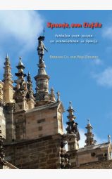 Spanje, een liefde - Verhalen over reizen en overwinteren in Spanje...