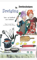 Dreiging in Dertienhuizen - lees- en kookboek voor kinderen