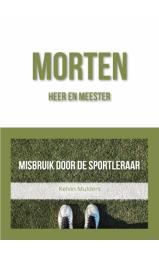 Morten, heer en meester - Misbruik door de sportleraar
