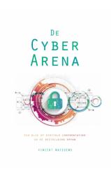 De Cyber Arena - Een blik op digitale confrontaties en de bestrijding...