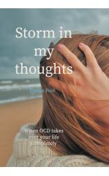 Storm in my thoughts - When OCD takes over your life completely