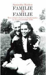 Familie is Familie - Een oorlogsverhaal over familiebanden en onvoorwaardelijke...