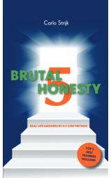 Brutal Honesty - Real-life answers by a 5-step method professional...