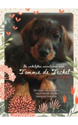 De wekelijkse avonturen van Tommie de Teckel - De eerste zes maanden...