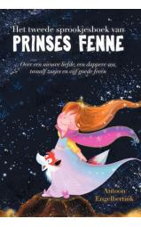 Het tweede sprookjesboek van prinses Fenne - Over een nieuwe liefde...