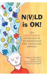 N(V)LD is OK! - Een leerstoornis uitgelegd in de ervaringen van tientallen...