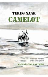Terug naar Camelot - Memoires van een Ontsnapte Officier