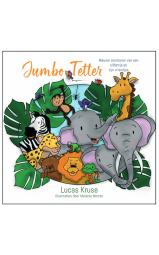 Jumbo Tetter - Drie nieuwe avonturen van een olifantje en zijn vriendjes...