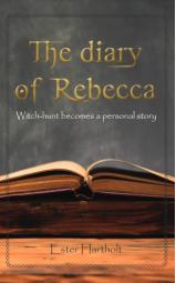 The diary of Rebecca - Witch-hunt becomes a personal story