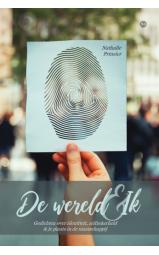 De wereld & Ik - Gedichten over identiteit, zelfzekerheid & je plaats...