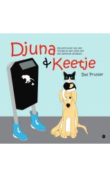 Djuna en Keetje - De avonturen van een hondje en een...