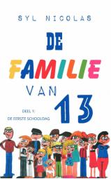 De familie van 13 - Deel 1: De eerste schooldag