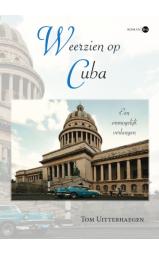 Weerzien op Cuba - Een onmogelijk verlangen