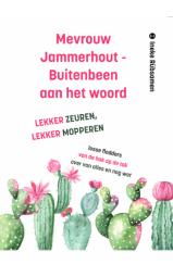 Mevrouw Jammerhout-Buitenbeen aan het woord - Lekker...