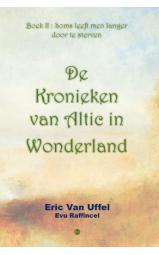 Altic in Wonderland - Boek II : Soms leeft men langer door te sterven...