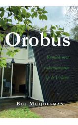 Orobus - Kroniek over vakantiehuisje op de Veluwe