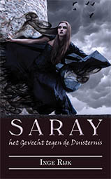 Saray,  het Gevecht tegen de Duisternis